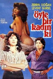 Öyle Bir Kadın ki 1979 Zerrin Doğan Yeşilçam Erotik