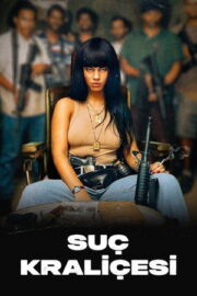 Suç Kraliçesi (2024) izle Full HD