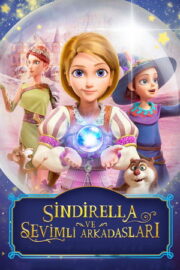 Sindirella ve Sevimli Arkadaşları (2021) HD
